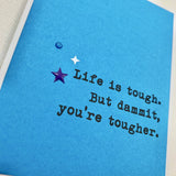 Card | Encourage | Life is Tough You're Tougher