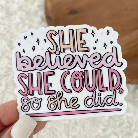 Sticker | Lettering | She Believed She Could So She Did