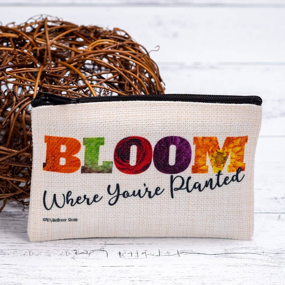 Zippered Pouch | Bloom Where You're Planted