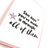 Card | Empathy | Sh*t Days You've Made it Through All of Them