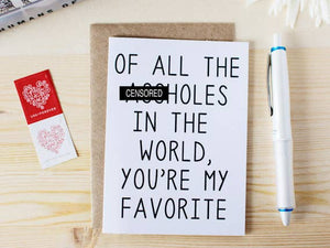 Card | Of All The A-holes In The World