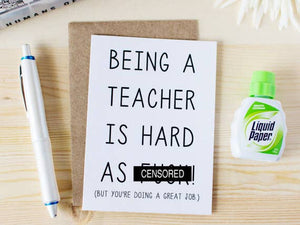 Card | Being A Teacher Is Hard