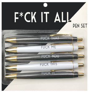 Pens | F*ck It All