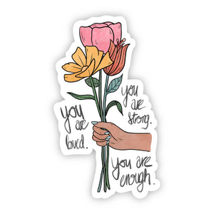 Sticker | Positivity | You Are Loved. You Are Strong. You Are Enough 2