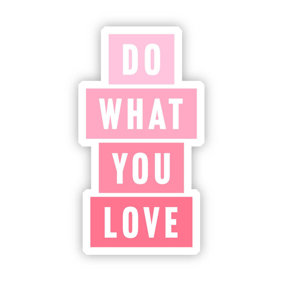 Sticker | Do What You Love