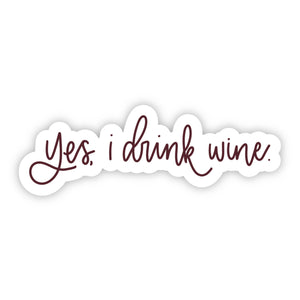 Sticker | Yes, I Drink Wine
