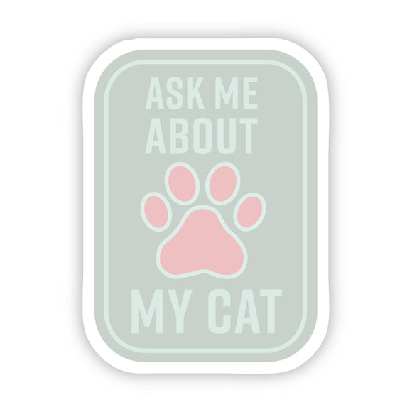Sticker | Ask Me About My Cat Green