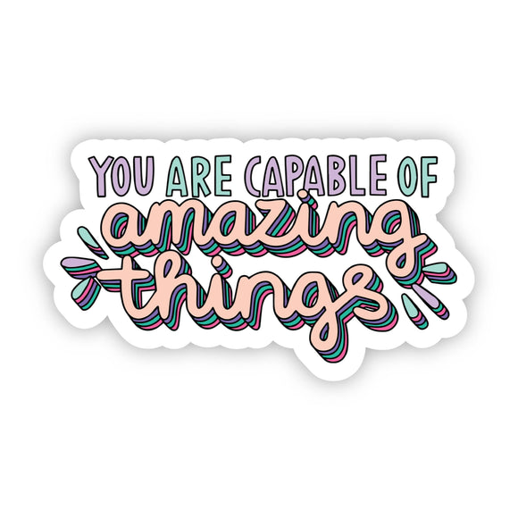 Sticker | Positivity | You Are Capable of Amazing Things