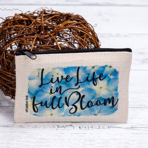 Zippered Pouch | Live Life in Full Bloom