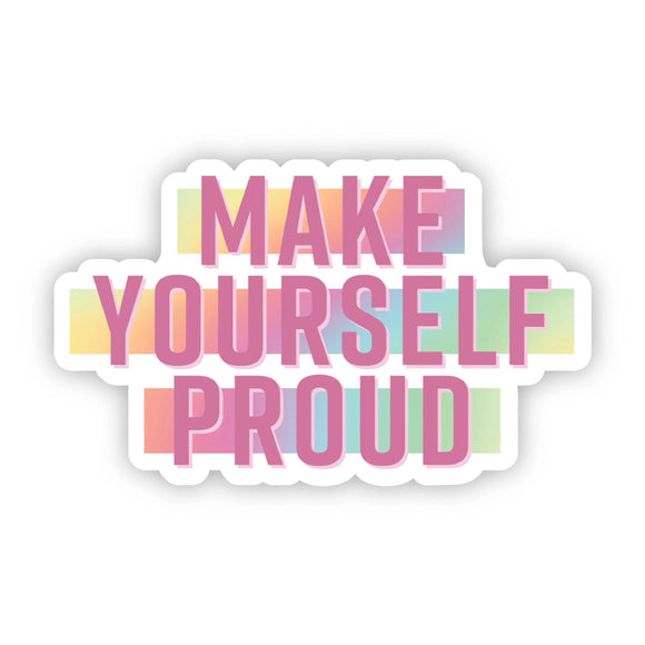 Sticker | Make Yourself Proud