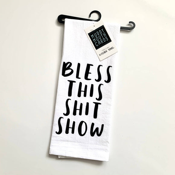 Towel | Bless this Sh*t Show