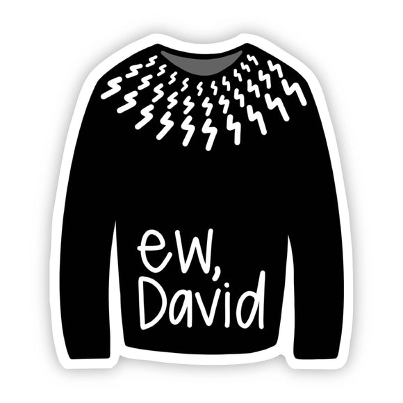 Sticker | Ew, David Sweater