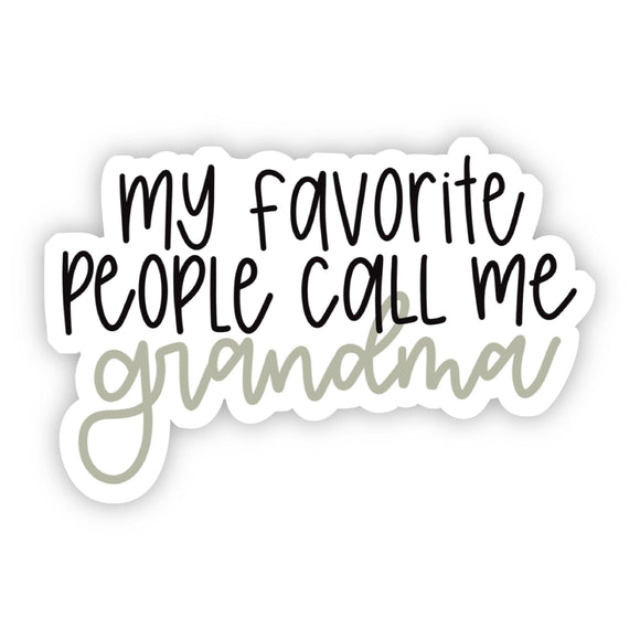 Sticker | My Favorite People Call Me Grandma Lettering