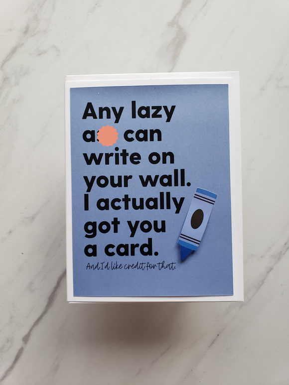 Card | Any Lazy @$$