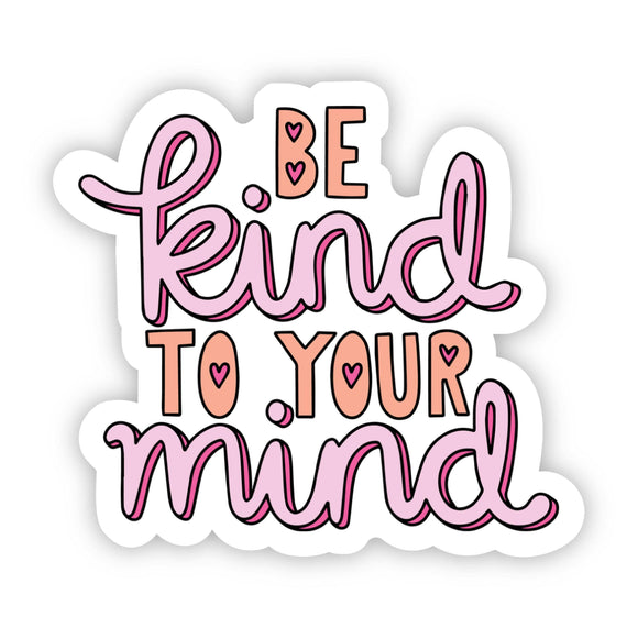 Sticker | Positivity | Be Kind to Your Mind