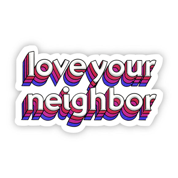 Sticker | Love Your Neighbor Lettering