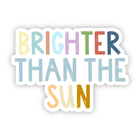 Sticker | Positivity | Brighter Than the Sun Lettering