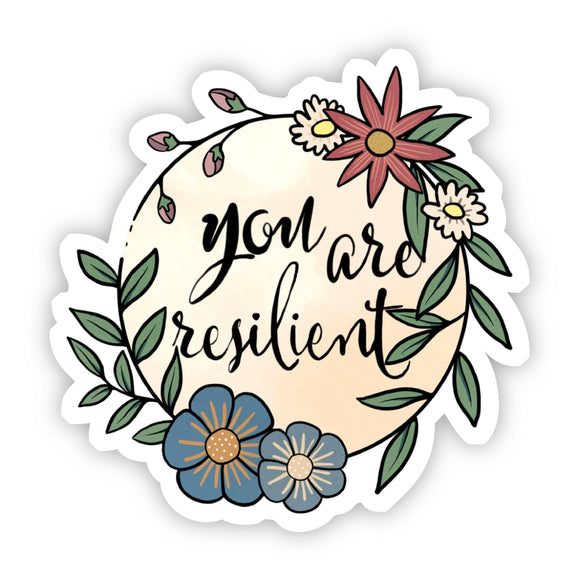 Sticker | Positivity | You Are Resilient | Floral