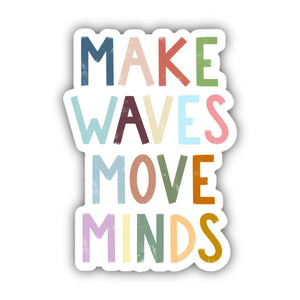 Sticker | Positivity | Make Waves Move Minds