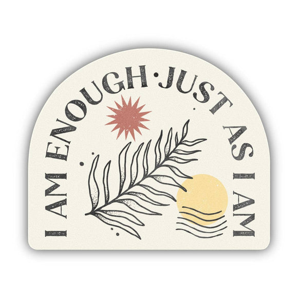 Sticker | I Am Enough Just As I Am