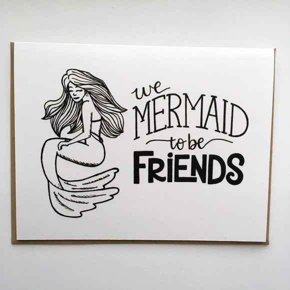 Card | We MERMAID To Be Friends | Hand Lettered